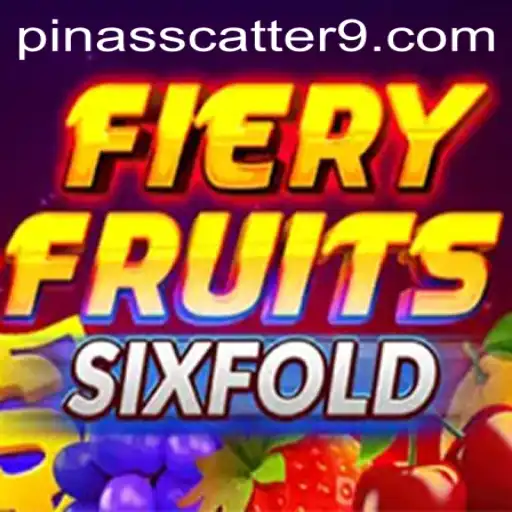 FieryFruitsSixFold: A Vibrant Adventure with PinasScatter