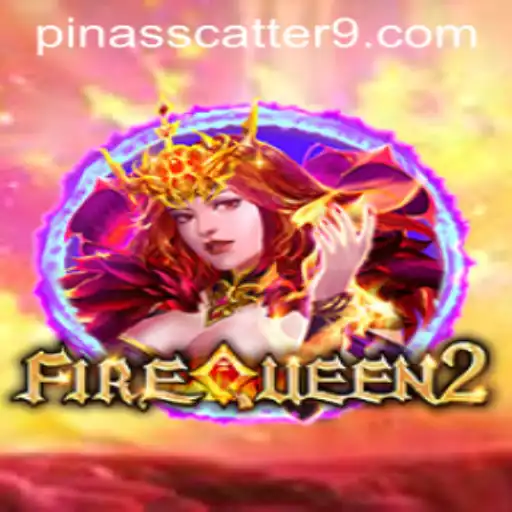 Unveiling FireQueen2: A New Era in Gaming with PinasScatter