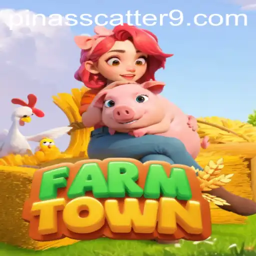 Exploring FarmTown: Where 'PinasScatter' Brings the Farm to Life