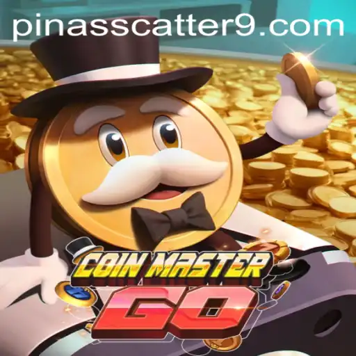 Explore the Thrilling World of CoinMasterGO and PinasScatter